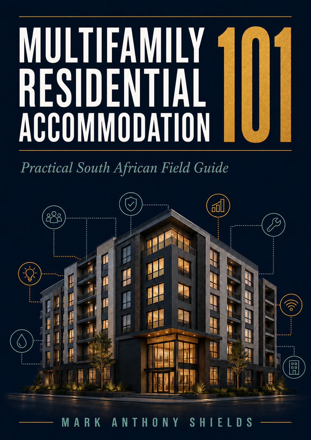Multifamily Residential Accommodation 101 book cover